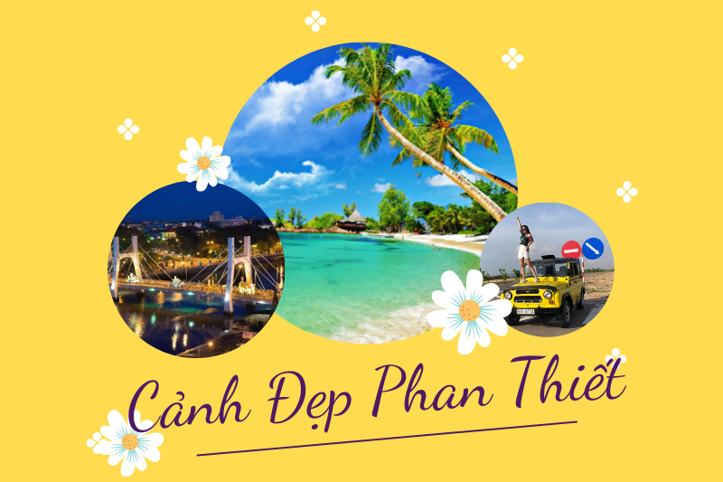 Cảnh Đẹp Phan Thiết Cứ Đến Là Quên Lối Về